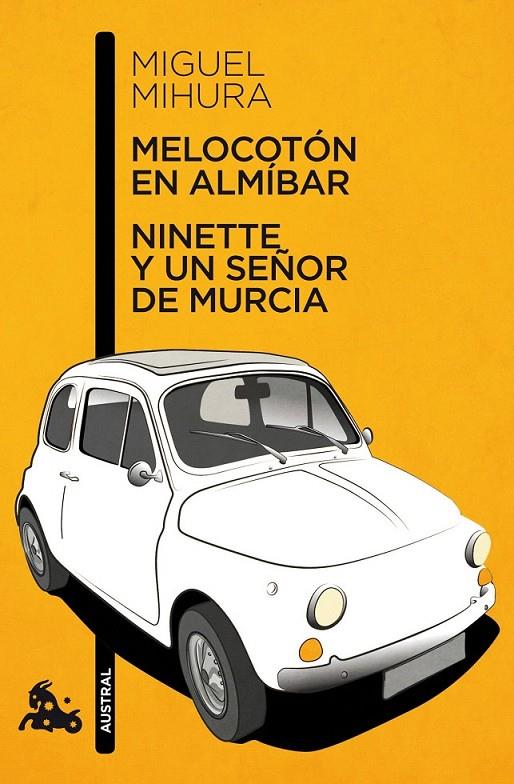 MELOCOTÓN EN ALMÍBAR / NINETTE Y UN SEÑOR DE MURCIA | 9788467033359 | MIGUEL MIHURA