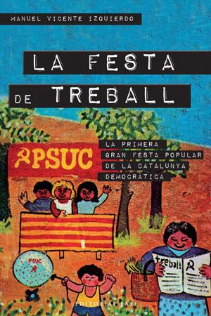 LA FESTA DE TREBALL | 9788415267287 | VICENTE IZQUIERDO, MANUEL