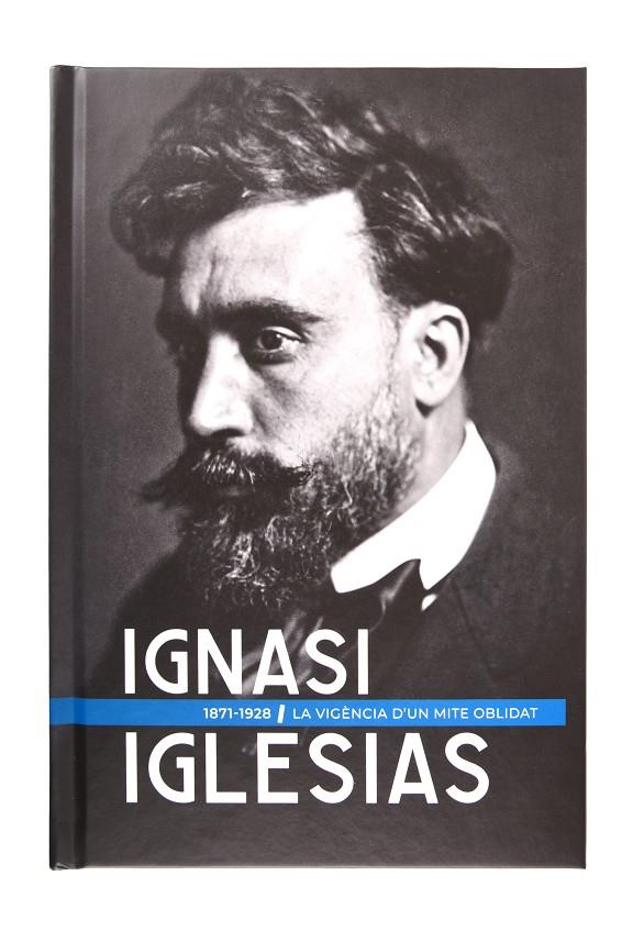 IGNASI IGLÉSIAS (1871-1928) | 9788491563938 | COMAS, JAUME/DE LA CRUZ, XAVIER/MARTÍN, MANEL/MARTÍN, XAVIER/PETIT, JORDI/SEDA, JAUME/VINYES I ROIG,