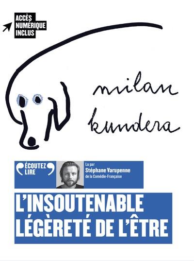L'INSOUTENABLE LÉGÈRETÉ DE L'ÊTRE - CD - ÉCOUTEZ LIRE | 9782073034762 | KUNDERA, MILAN
