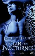LE CLAN DES NOCTURNES, VOLUME 5, NOAH | 9782811209582 | FRANK, JACQUELYN BETH