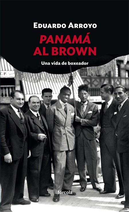 PANAMá AL BROWN | 9788416247998 | ARROYO RODRíGUEZ (1937-), EDUARDO