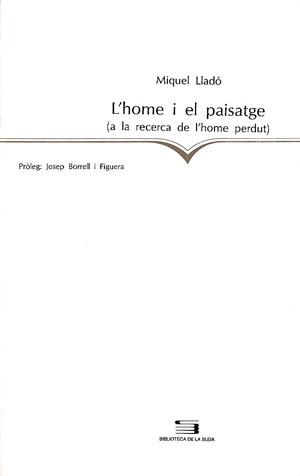 L'HOME I EL PAISATGE | 9788479352677 | LLADÓ, MIQUEL
