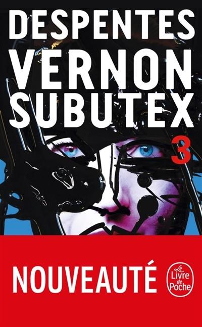 VERNON SUBUTEX VOLUME 3 | 9782253906728 | DESPENTES, VIRGINIE