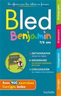 BLED BENJAMIN, 7-8 ANS : ORTHOGRAPHE, GRAMMAIRE, CONJUGAISON  | 9782017151005 | COLLECTIF