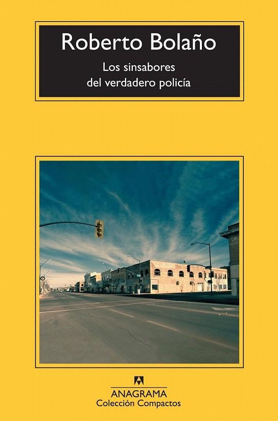 LOS SINSABORES DEL VERDADERO POLICÍA | 9788433976857 | BOLAÑO, ROBERTO