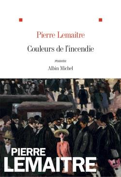 COULEURS DE L'INCENDIE | 9782226392121 | LEMAITRE, PIERRE