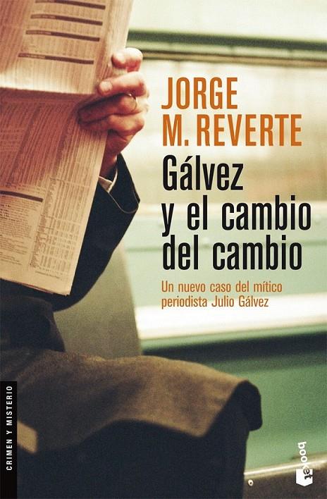 GÁLVEZ Y EL CAMBIO DEL CAMBIO | 9788467028812 | JORGE M. REVERTE