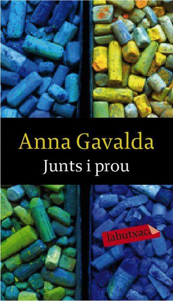 JUNTS I PROU | 9788492549771 | GAVALDA, ANNA
