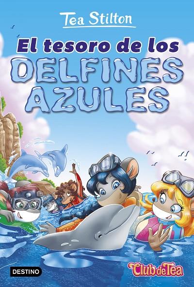 EL TESORO DE LOS DELFINES AZULES | 9788408171652 | TEA STILTON