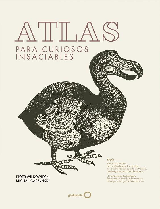 ATLAS PARA CURIOSOS INSACIABLES | 9788408182245 | WILKOWIECKI, PIOTR/GASZYNSKI, MICHAL