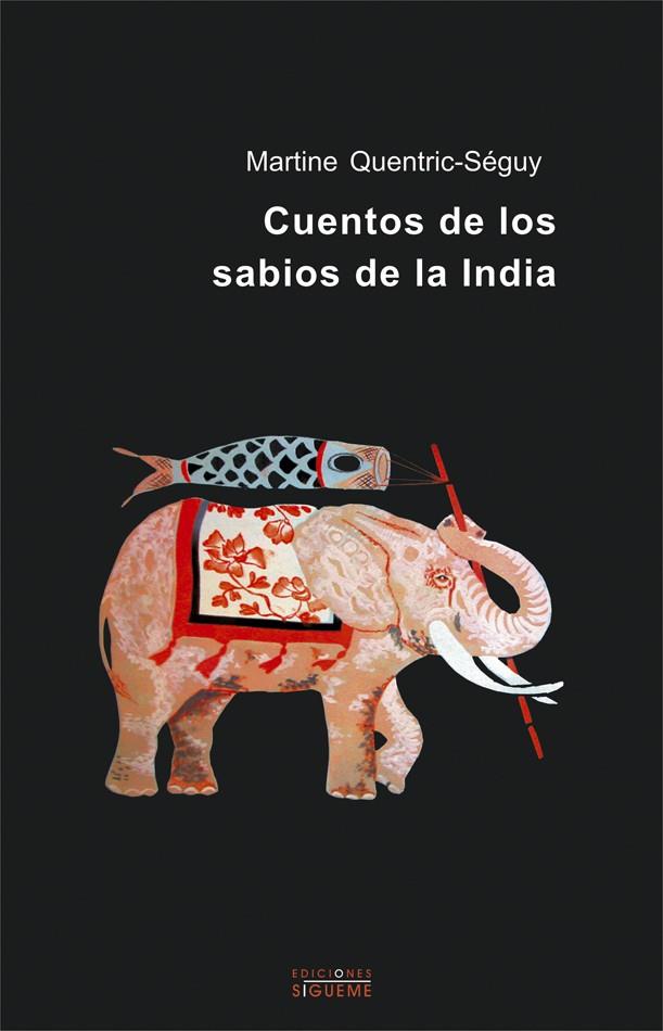 CUENTOS DE LOS SABIOS DE LA INDIA | 9788430114733 | QUENTRIC-SÉGUY, MARTINE