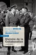 HISTOIRE DE LA COLLABORATION : 1940-1945 | 9791021048911 | BROCHE, FRANÇOIS / MURACCIOLE, JEAN-FRANÇOIS
