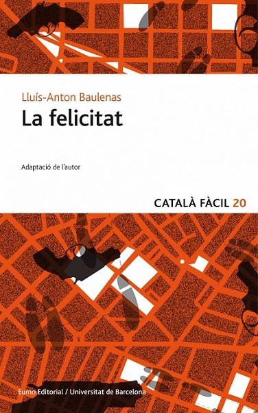 LA FELICITAT. ADAPTACIÓ CF | 9788497664929 | LLUÍS-ANTON BAULENAS