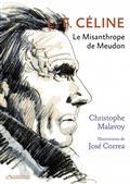 L.-F. CÉLINE : LE MISANTHROPE DE MEUDON | 9791032925751 | MALAVOY, CHRISTOPHE