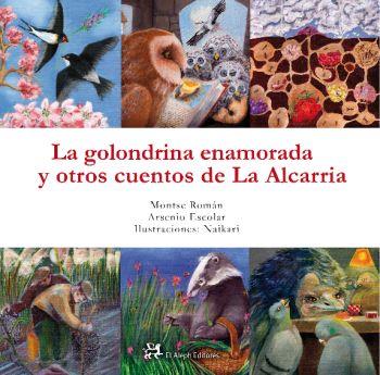 LA GOLONDRINA ENAMORADA Y OTROS CUENTOS DE LA ALCARRIA | 9788415325482