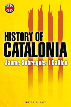 HISTORY OF CATALONIA | 9788485031863 | SOBREQUÉS I CALLICÓ, JAUME