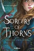 SORCERY OF THORNS  | 9782362316593 | ROGERSON, MARGARET