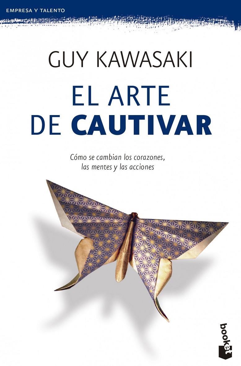 EL ARTE DE CAUTIVAR | 9788498753226 | GUY KAWASAKI