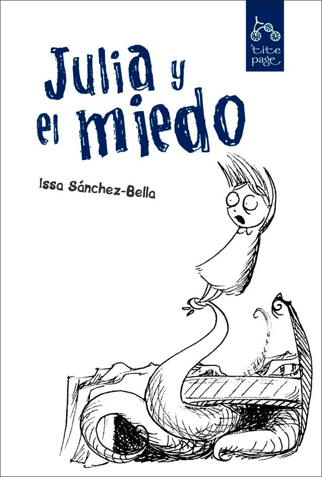 JULIA Y EL MIEDO | 9788492719068 | SÁNCHEZ-BELLA, ISSA