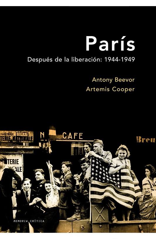 PARÍS DESPUÉS DE LA LIBERACIÓN | 9788498921182 | ANTONY BEEVOR/ARTEMIS COOPER