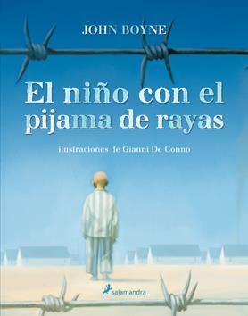 NIÑO CON EL PIJAMA DE RAYAS (ILUSTRADO), EL | 9788498383164 | BOYNE, JOHN