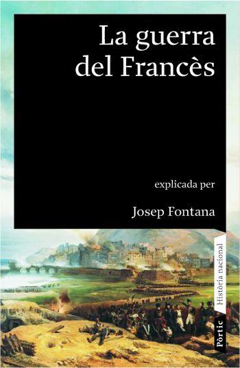 LA GUERRA DEL FRANCÈS 1808-1814 | 9788498090451 | JOSEP FONTANA