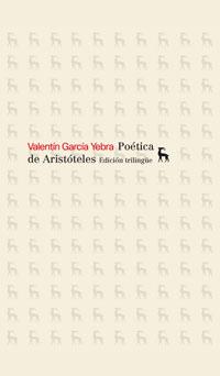 LA POÉTICA DE ARISTÓTELES. EDICIÓN TRILINGÜE. | 9788424904258 | GARCIA YEBRA, VALENTIN