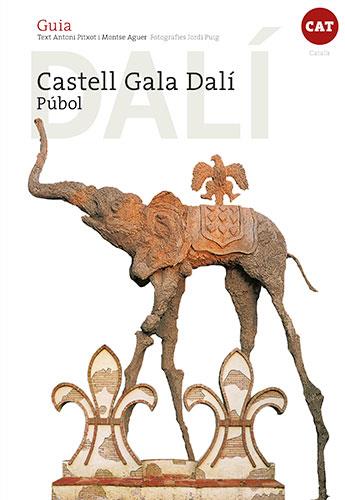CASTELL GALA DALÍ | 9788484788577 | PUIG CASTELLANO, JORDI/AGUER TEIXIDOR, MONTSE/PITXOT SOLER, ANTONI