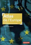ATLAS DE L'EUROPE : UN CONTINENT DANS TOUS SES ÉTATS | 9782746761711 | TÉTART, FRANK / MOUNIER, PIERRE-ALEXANDRE