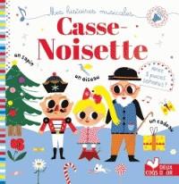 MES HISTOIRES MUSICALES - CASSE NOISETTE | 9782017060260 | SARAH ANDREACCHIO, AURÉLIE DESFOUR