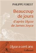 BEAUCOUP DE JOURS : D'APRÈS ULYSSE DE JAMES JOYCE | 9782072941894 | FOREST, PHILIPPE