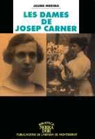LES DAMES DE JOSEP CARNER | 9788478269099 | MEDINA, JAUME