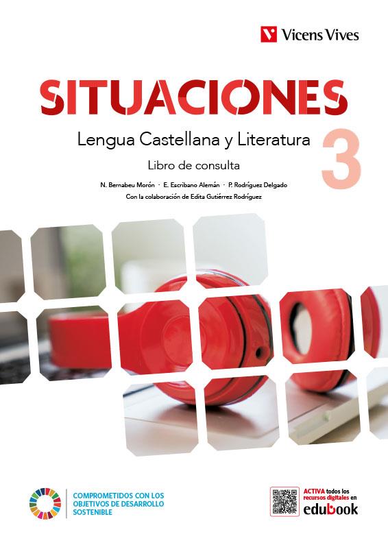 LENGUA CASTELLANA Y LITERATURA 3 LC (SITUACIONES) | 9788468290164 | EQUIPO EDITORIAL