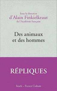DES ANIMAUX ET DES HOMMES | 9782234085862 | ALAIN FINKIELDRAUT, COLLECTIF