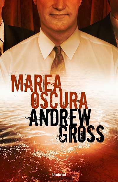 MAREA OSCURA | 9788489367630 | GROSS, ANDREW