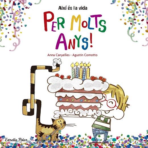 PER MOLTS ANYS! | 9788416522736 | ANNA CANYELLES/AGUSTÍN COMOTTO