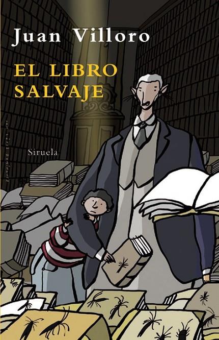 EL LIBRO SALVAJE | 9788498413090 | VILLORO, JUAN