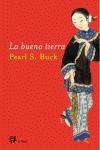 LA BUENA TIERRA | 9788476697443 | PEARL S. BUCK