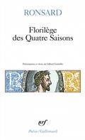 FLORILÈGE DES QUATRE SAISONS | 9782072976186 | RONSARD, PIERRE DE