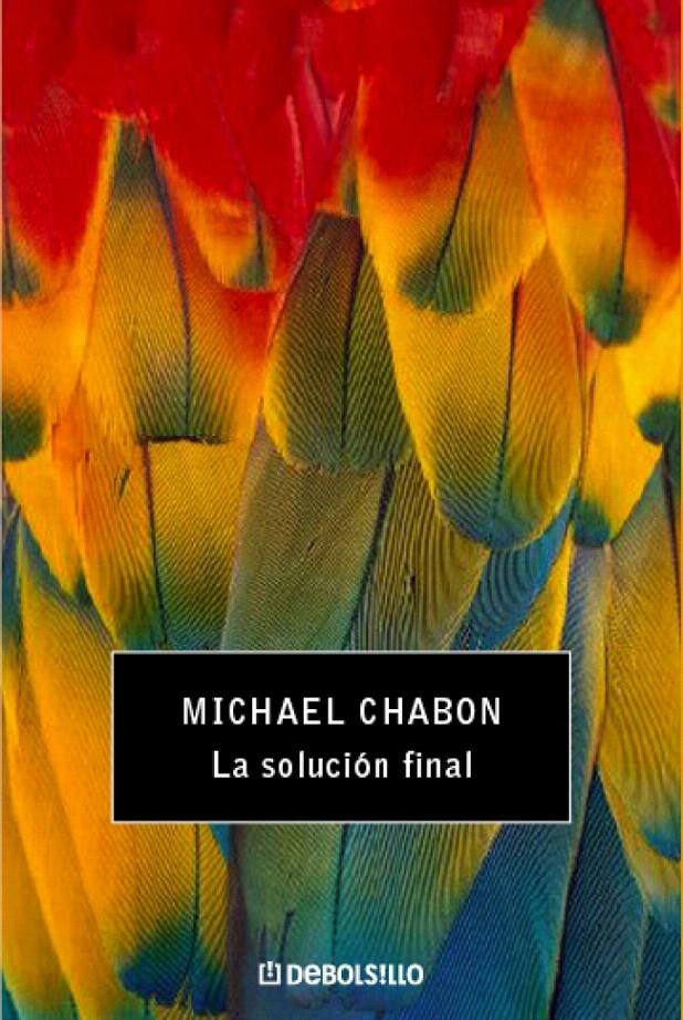 LA SOLUCIÓN FINAL | 9788483466971 | CHABON,MICHAEL