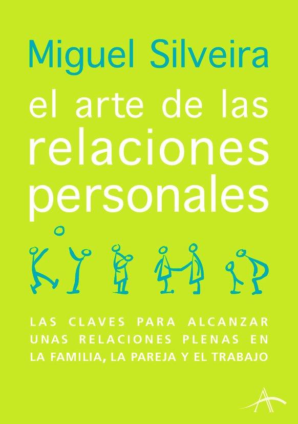 EL ARTE DE LAS RELACIONES PERSONALES | 9788488730718 | SILVEIRA, MIGUEL