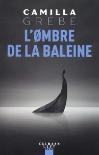 L'OMBRE DE LA BALEINE | 9782702165584 | GREBE, CAMILLE