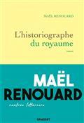 L'HISTORIOGRAPHE DU ROYAUME | 9782246815266 | RENOUARD, MAËL