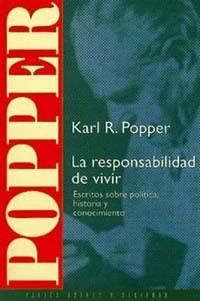 LA RESPONSABILIDAD DE VIVIR | 9788449301674 | KARL R. POPPER