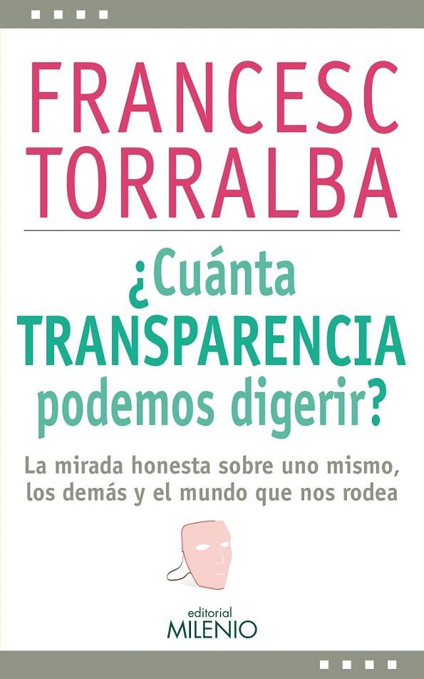 ¿CUÁNTA TRANSPARENCIA PODEMOS DIGERIR? | 9788497436915 | TORRALBA ROSELLÓ, FRANCESC