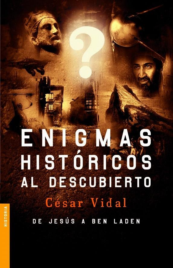 ENIGMAS HISTÓRICOS AL DESCUBIERTO | 9788408063179 | CÉSAR VIDAL