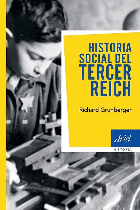 HISTORIA SOCIAL DEL TERCER REICH | 9788434434936 | RICHARD GRUNBERGER
