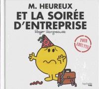 MONSIEUR HEUREUX ET LA SOIRÉE D'ENTREPRISE - POUR ADULTES | 9782017057925 | COLLECTIF