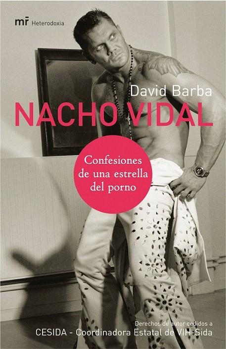 NACHO VIDAL: CONFESIONES DE UNA ESTRELLA DEL PORNO | 9788427030114 | DAVID BARBA